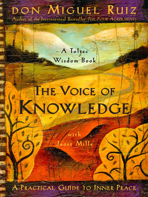 Title details for The Voice of Knowledge by Don Miguel Ruiz - Available